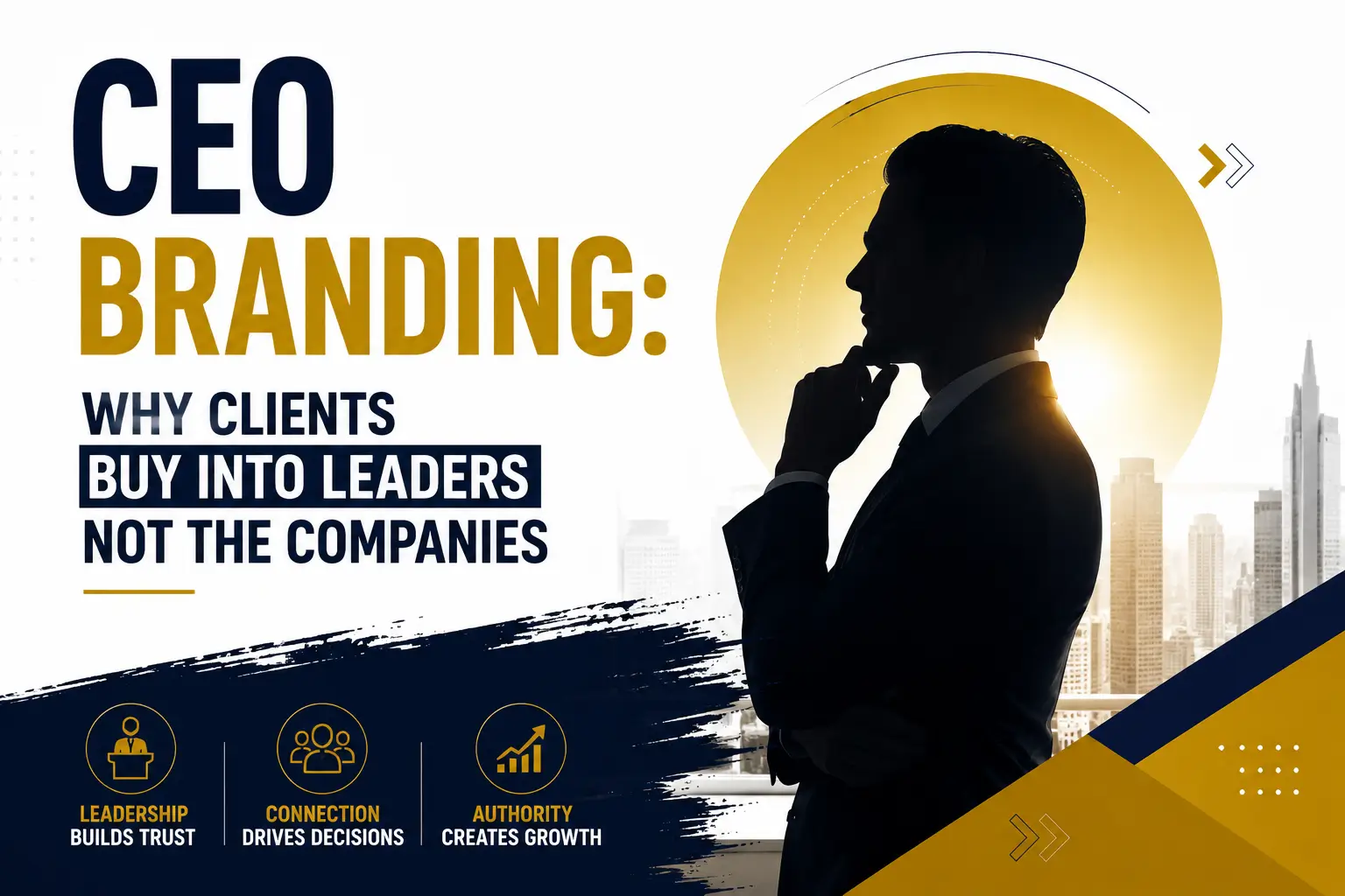 CEO Branding: Why Clients Buy Into Leaders Not the Companies