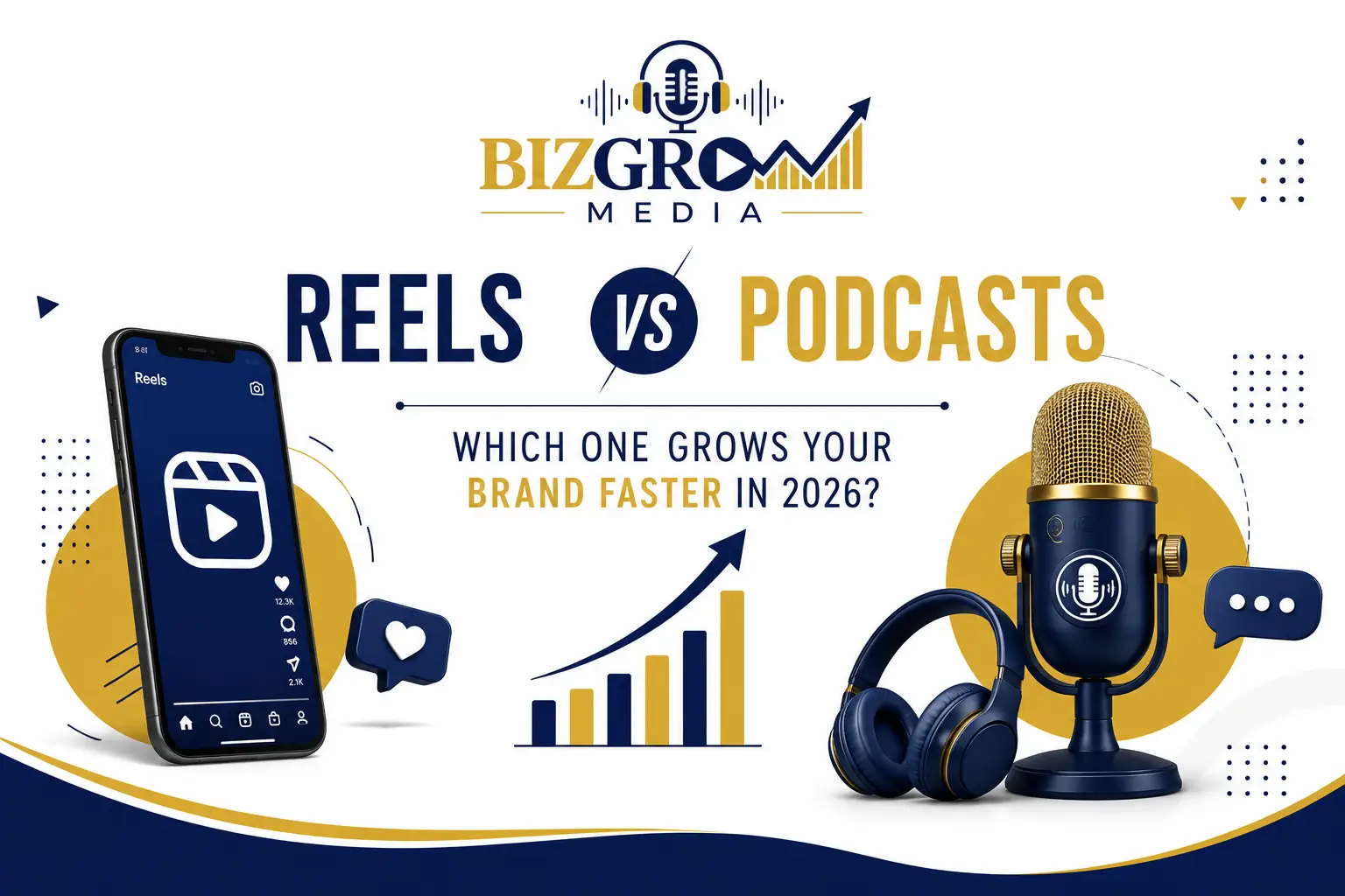 Reels vs Podcasts: Which One Grows Your Brand Faster in 2026?